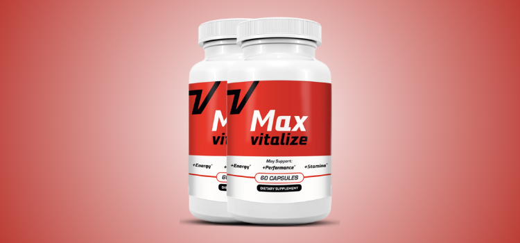 MaxVitalize Reviews